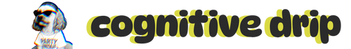 Cognitive Drip